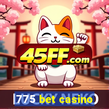 775 bet casino